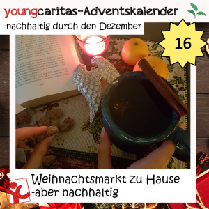 Weihnachtsmarkt zuhause - aber nachhaltig